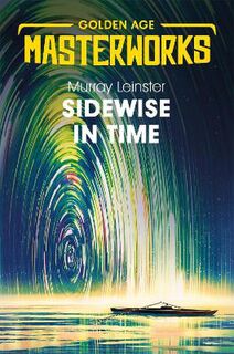 Golden Age Masterworks: Sidewise in Time