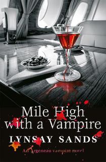 Argeneau Family #33: Mile High With a Vampire