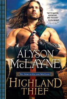 Sons of Gregor MacLeod #05: Highland Thief