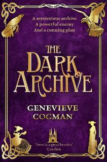 Invisible Library #07: The Dark Archive