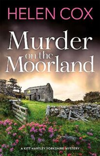 Kitt Hartley #03: Murder on the Moorland