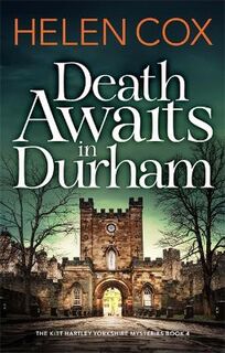 Kitt Hartley #04: Death Awaits in Durham