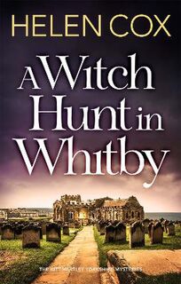 Kitt Hartley #05: A Witch Hunt in Whitby