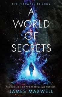 Firewall Trilogy #02: A World of Secrets