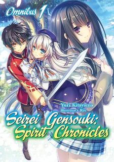 Seirei Gensouki: Spirit Chronicles (Light Graphic Novel) #: Seirei Gensouki: Spirit Chronicles: Omnibus Vol. 1 (Graphic Novel)