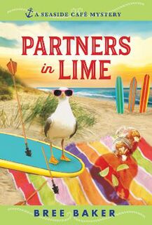 Seaside Cafe Mysteries #06: Partners in Lime
