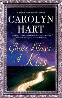 Bailey Ruth Ghost #10: Ghost Blows a Kiss