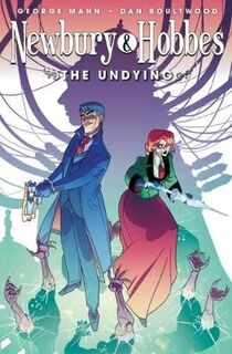 Newbury and Hobbes - Volume 01: Undying, The (Graphic Novel)