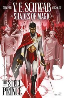 Shades of Magic Volume 01: Steel Prince, The (Graphic Novel)