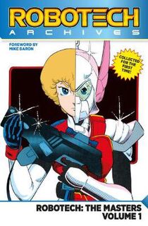 Robotech Archives: Masters Volume 1 (Graphic Novel)