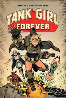 Tank Girl On-Going Volume 2: Tank Girl Forever (Graphic Novel)