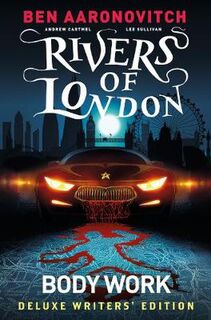Rivers of London #01: Rivers of London  (Deluxe Writers' Edition)