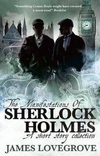 Sherlock Holmes #06: Manifestations of Sherlock Holmes, The
