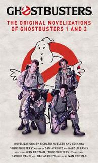 Ghostbusters: The Original Movie Novelizations (Omnibus)