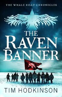 Whale Road Chronicles #02: The Raven Banner
