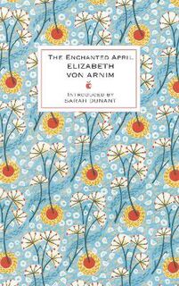 Virago Modern Classics: Enchanted April, The