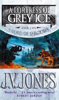 Sword of Shadows #02: A Fortress of Grey Ice