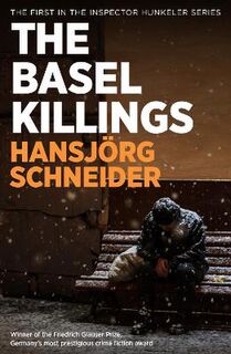 Inspector Hunkeler #01: The Basel Killings