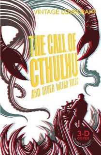 Vintage Classics: Call of Cthulu and Other Weird Tales, The