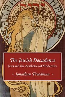 The Jewish Decadence