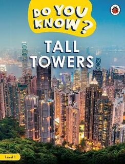 Do You Know?: Do You Know? Level 1 - Tall Towers