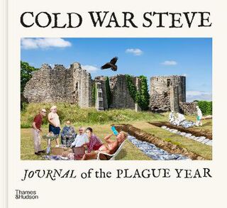 Cold War Steve: Journal of The Plague Year
