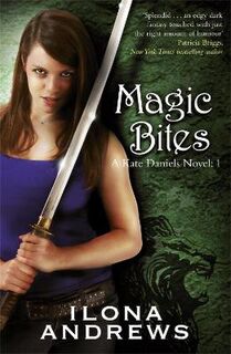 Kate Daniels #01: Magic Bites