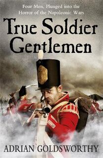 Napoleonic War #01: True Soldier Gentlemen