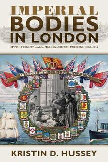 Sci & Culture in the Nineteenth Century #: Imperial Bodies in London