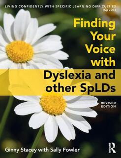 Finding Your Voice with Dyslexia/SpLD