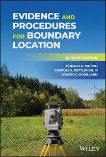 Evidence and Procedures for Boundary Location  (7th Edition)