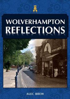 Reflections #: Wolverhampton Reflections