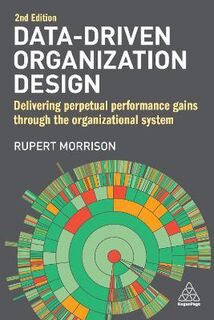Data-Driven Organization Design  (2nd Edition)