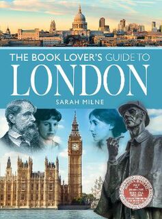 City Guides #: The Book Lover's Guide to London