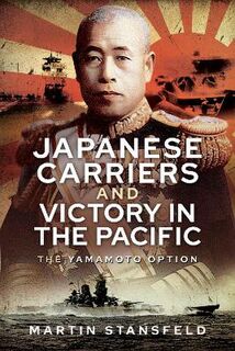 Japanese Carriers and Victory in the Pacific