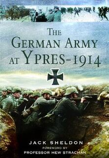 The German Army at Ypres 1914