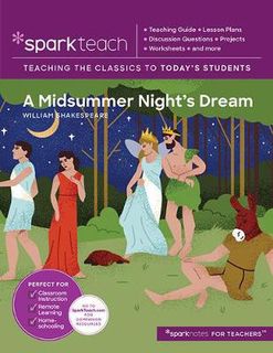 SparkTeach #: A Midsummer Night's Dream