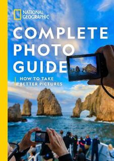 National Geographic Complete Photo Guide