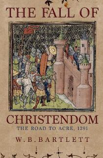 The Fall of Christendom