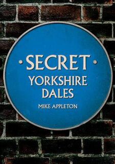 Secret #: Secret Yorkshire Dales