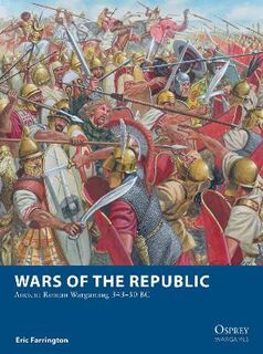 Osprey Wargames: Wars of the Republic