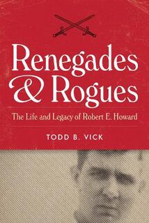Renegades and Rogues