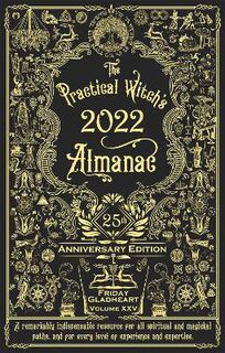 The Practical Witch's Almanac 2022