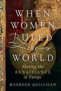 When Women Ruled the World