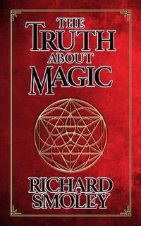 The Truth About Magic