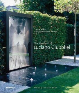 The Gardens of Luciano Giubbilei