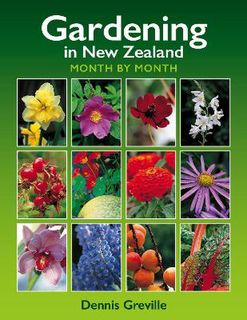 Gardening in New Zealand Month by Month