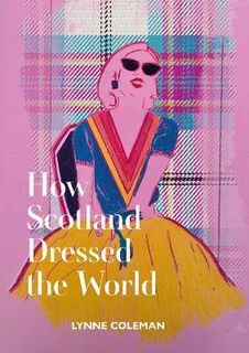 How Scotland Dressed the World