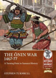 Retinue to Regiment #: The ONin War 1467-77
