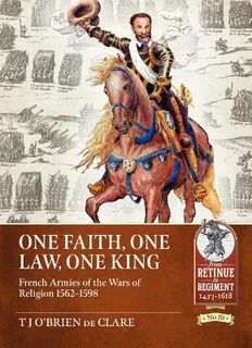 Retinue to Regiment #: One Faith, One Law, One King